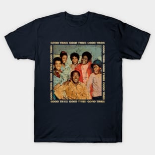 GOOD TIMES FAMILY VINTAGE T-Shirt